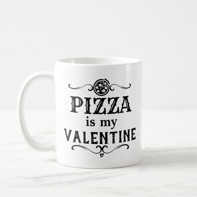 Taza De Café La pizza divertida es mi San Valentín (Izquierda)