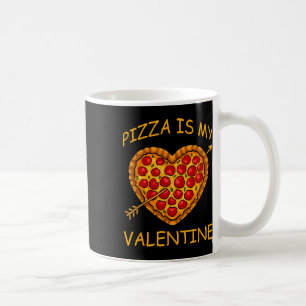 Taza De Café La pizza es mi Día de San Valentín de San Valentín