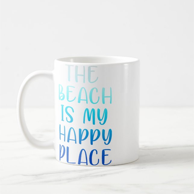 TAZA DE CAFÉ LA PLAYA ES MI LUGAR FELIZ. (Izquierda)