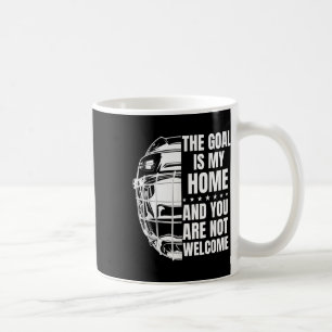 Taza De Café La portería es mi hogar - Portera de hockey sobre 