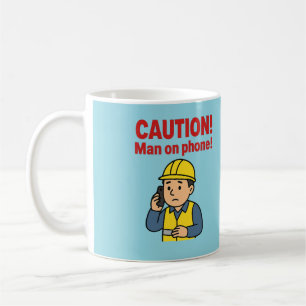 Taza De Café ¡LA PRECAUCIÓN! ¡Hombre al teléfono!'