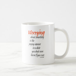 Taza De Café La preocupación algo es como pagar interés
