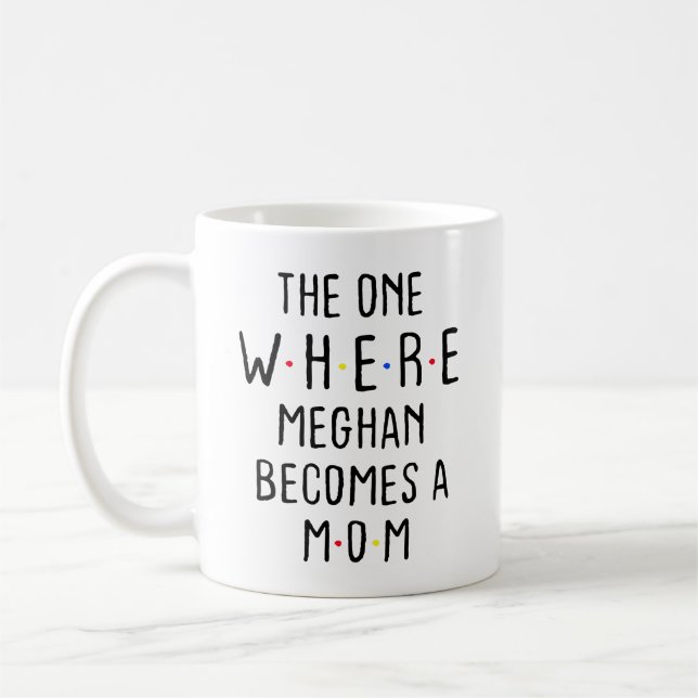 Taza De Café La que Meghan se convierte en mamá (Izquierda)