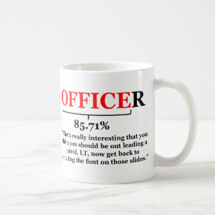 Taza De Café La realidad de ser un oficial del ejército con
