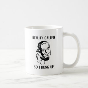 Taza De Café La Realidad Llamada Así Que Colgué