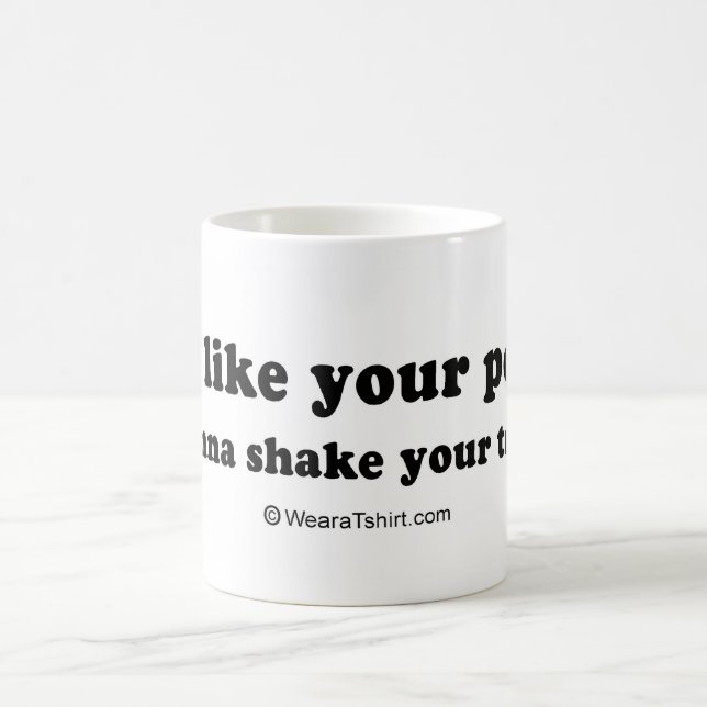 Taza De Café La RECOGIDA ALINEA - "quiero sacudir su árbol " (Centro)