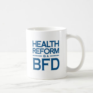TAZA DE CAFÉ LA REFORMA DE LA SALUD ES UN BFD - .PNG