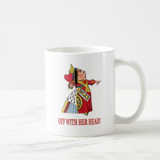 TAZA DE CAFÉ LA REINA DE LOS CORAZONES GRITA CON SU CABEZA