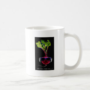 Taza De Café La remolacha va en-oscura