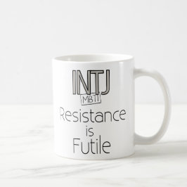 Taza De Café La resistencia de INTJ es vana