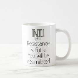 Taza De Café La resistencia de INTJ es vana