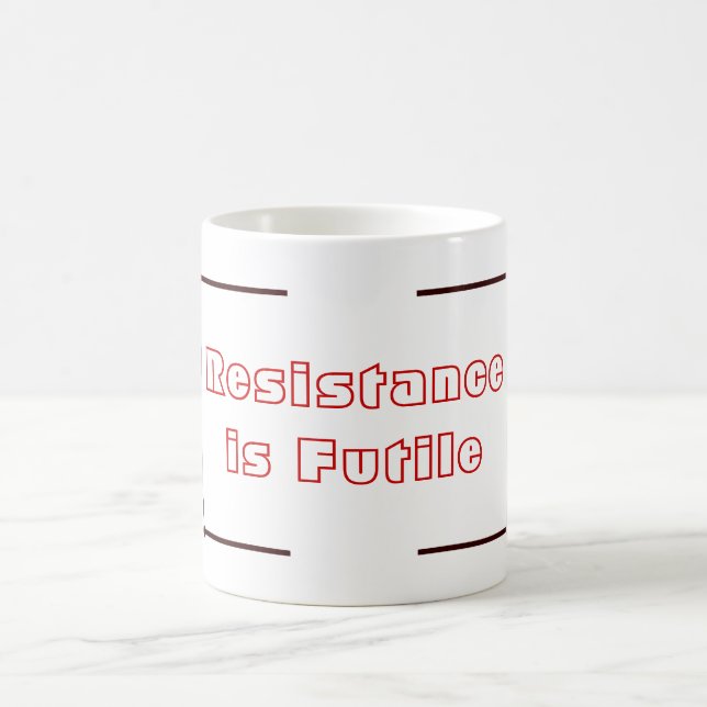 Taza De Café La resistencia es vana (Centro)