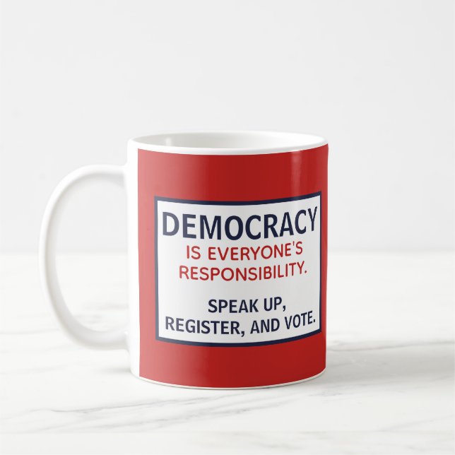 Taza De Café La responsabilidad de la democracia pronuncia el v (Izquierda)