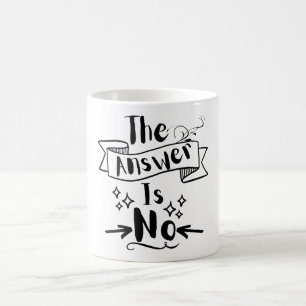 Taza De Café La Respuesta No Es Cita Graciosa