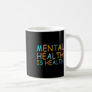 Taza De Café La Salud Es Conciencia De La Salud Mental Para La 