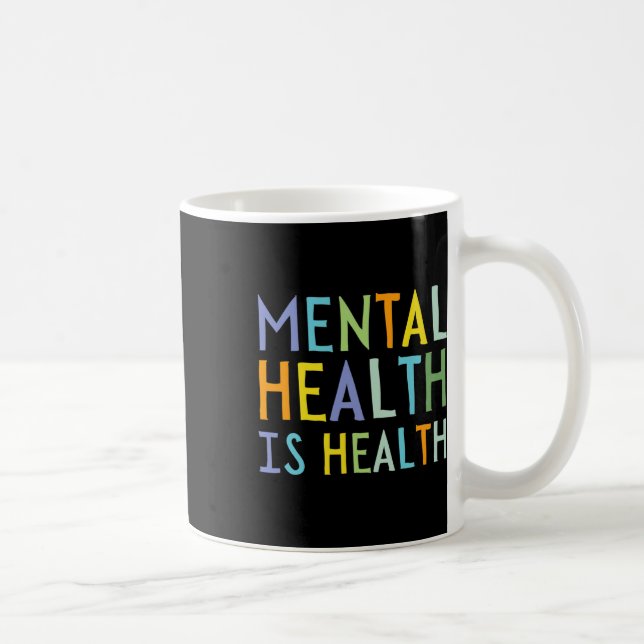 Taza De Café La salud mental es la atención de la salud mental (Derecha)