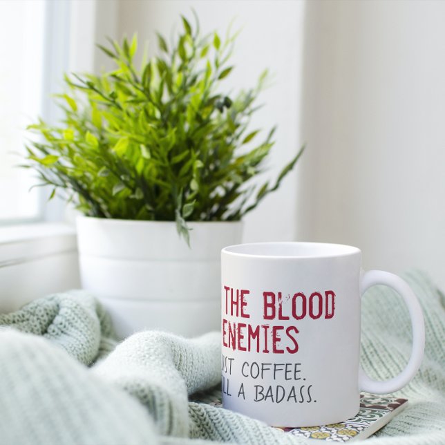 Taza De Café La sangre de mis enemigos es divertida (Subido por el creador)