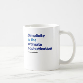 Taza De Café La simplicidad es la última sofisticación
