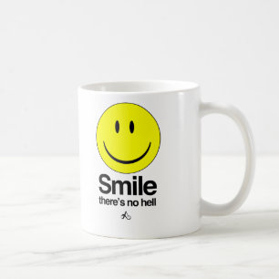 Taza De Café La sonrisa allí no es ningún infierno