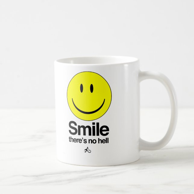 Taza De Café La sonrisa allí no es ningún infierno (Derecha)