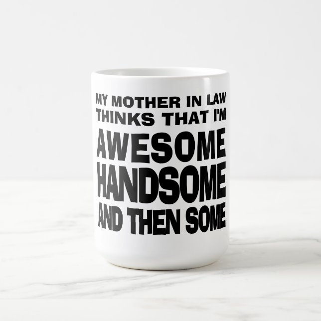 Taza De Café La suegra dice formidable yerno (Centro)