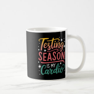 Taza De Café La temporada de pruebas es mi día de prueba de car