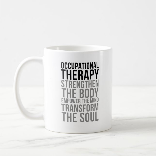 Taza De Café La Terapia Ocupacional Fortalece El Cuerpo (Izquierda)