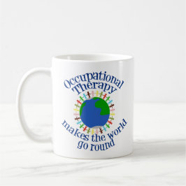 Taza De Café La terapia ocupacional hace que el mundo gire