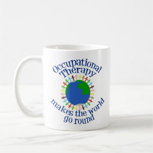 Taza De Café La terapia ocupacional hace que el mundo gire