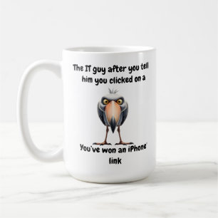Taza De Café La TI se da cuenta de que eres el motivo por el qu