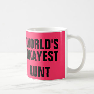 Taza De Café La tía más Okayer