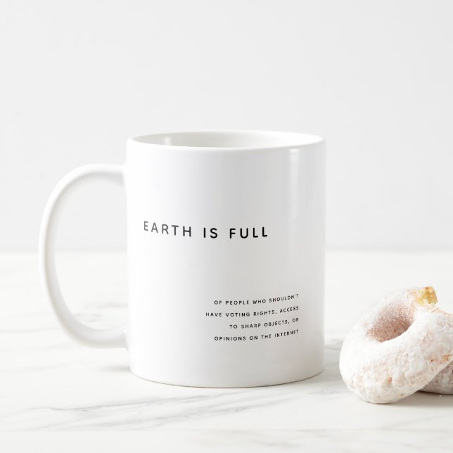 Taza De Café La Tierra es una cita sarcástica completa (Con donut)