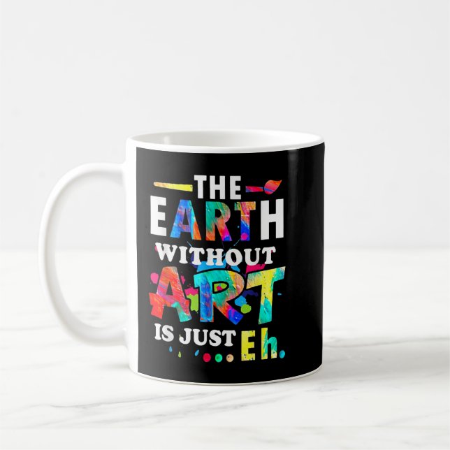 Taza De Café La Tierra sin Arte es solo un maestro (Izquierda)