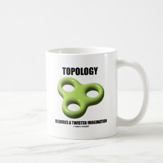 Taza De Café La topología requiere una imaginación torcida (el