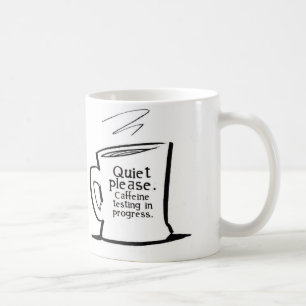 Taza De Café La tranquilidad asalta por favor