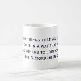 Taza De Café La tristemente célebre cita de RBG