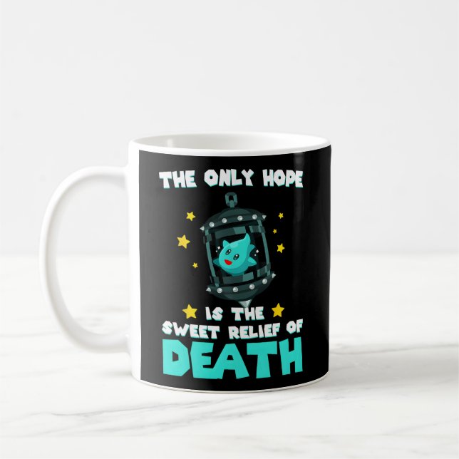 Taza De Café La Única Esperanza Es El Dulce Alivio De La Muerte (Izquierda)