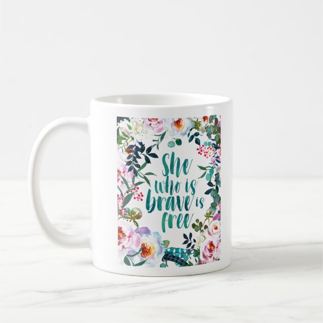 Taza De Café La valiente es la floral acuarela libre (Izquierda)
