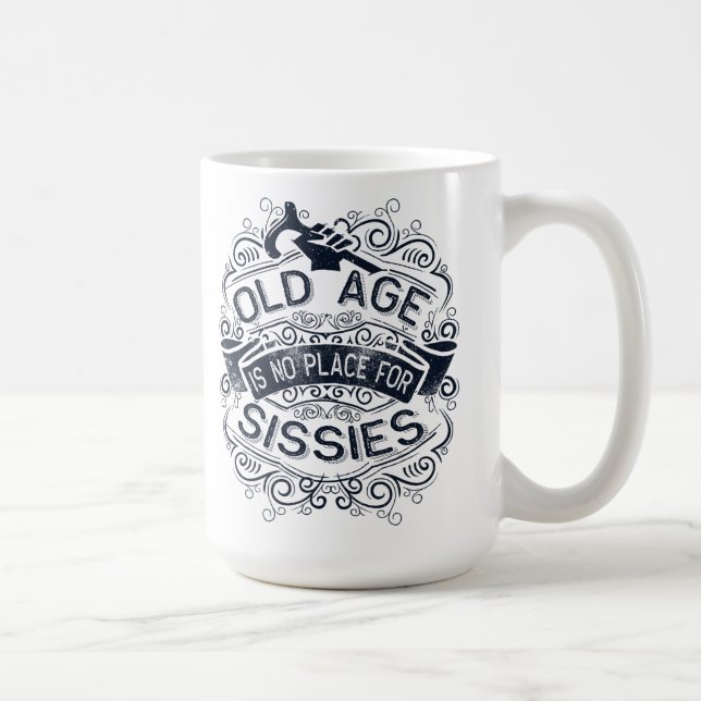 Taza De Café La vejez no es lugar para los enfermos (Derecha)