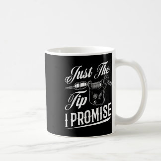 Taza De Café La verdad es que te prometo un divertido tatuaje d