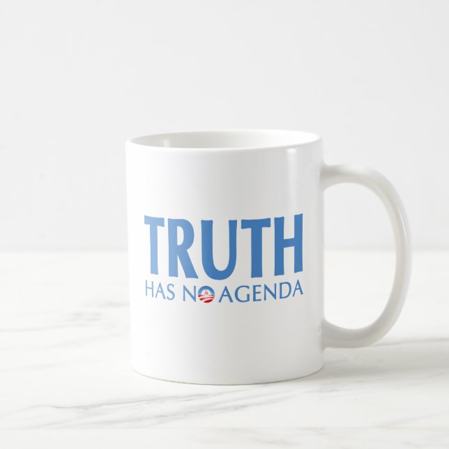 Taza De Café La verdad no tiene ningún orden del día (Derecha)