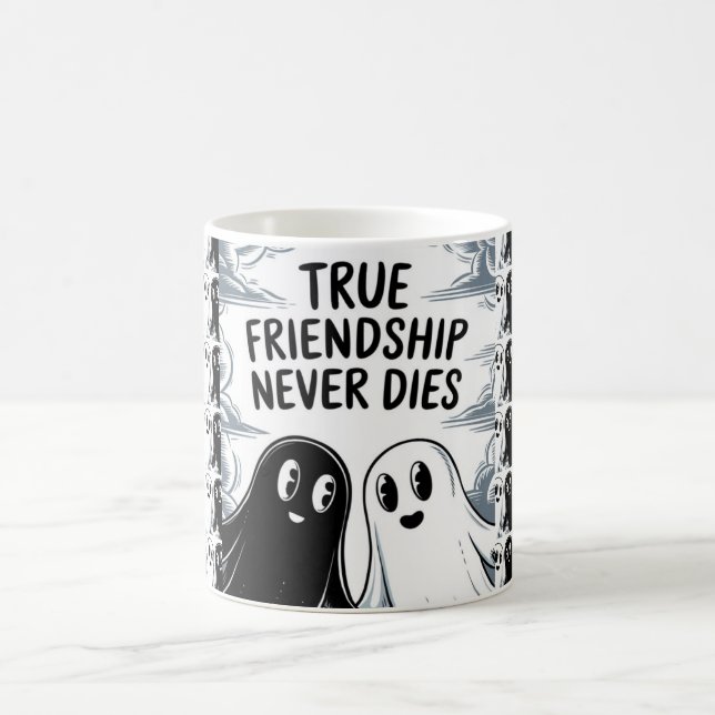 Taza De Café La verdadera amistad nunca muere los fantasmas que (Centro)