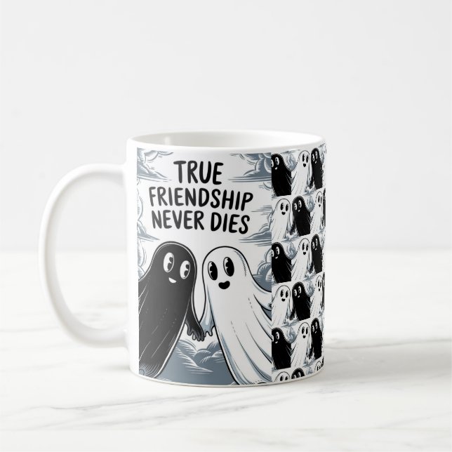 Taza De Café La verdadera amistad nunca muere los fantasmas que (Izquierda)