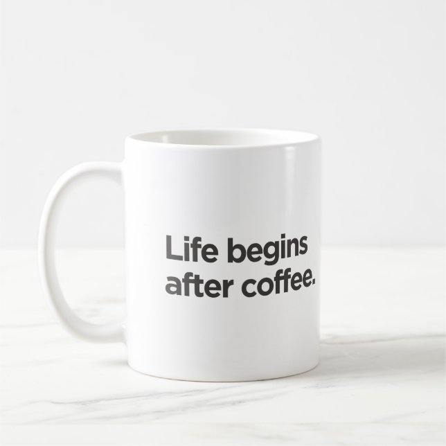 Taza De Café La vida comienza después de (Izquierda)