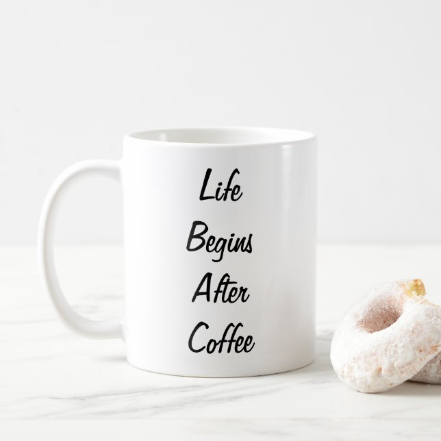 Taza De Café La vida comienza después de la diversión del café (Con donut)