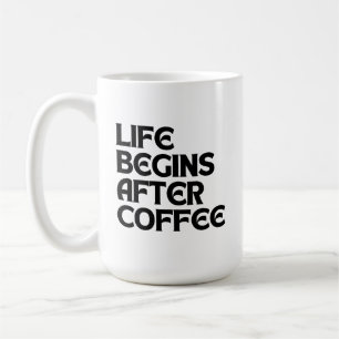 TAZA DE CAFÉ LA VIDA COMIENZA DESPUÉS DEL CAFÉ