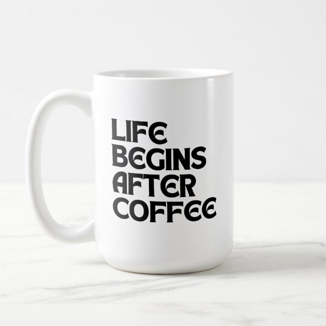 TAZA DE CAFÉ LA VIDA COMIENZA DESPUÉS DEL CAFÉ (Izquierda)