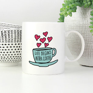 Taza De Café La vida comienza después del café