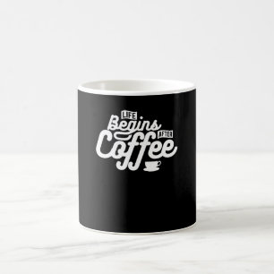 Taza De Café La vida comienza después del café