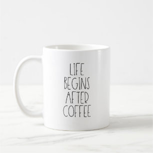 Taza De Café La vida comienza después del café
